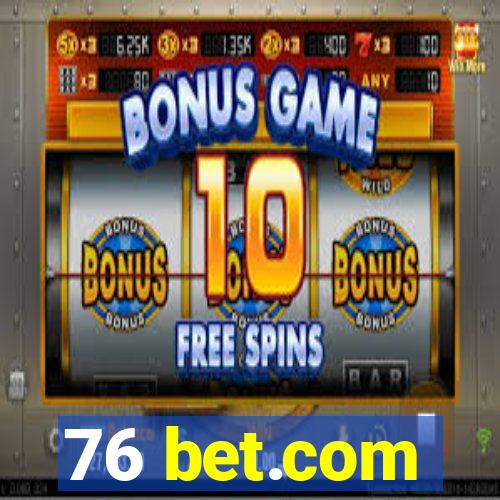 76 bet.com